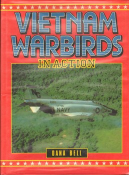 Vietnam Warbirds In Action.