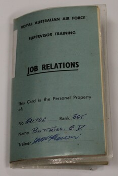Small booklet issued to Sgt Buttriss, with the title of Job Relations. RAAF.
