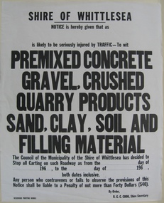 Sign (item) - Shire of Whittlesea Notice, Reservoir Printing Works, Notice given to stop carting on roadway
