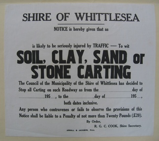 Sign (item) - Shire of Whittlesea Notice, Notice given to stop carting on roadway - sand