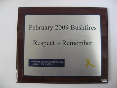 Plaque of February 2009 Bushfires Respect ~ 