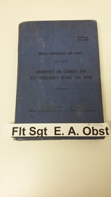 Log Book  Obst E.A, Royal Australian Air Force Observer's, Air Gunner's and W/T Operator's Flying Log Book, June 1938
