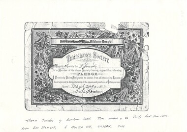 Photocopy of Temperance Society pledge, printed card, damaged edges, floral background surrounding two banner containing text.