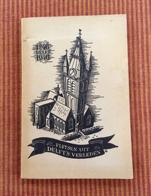 Booklet, Flitsen uit Delft's Verleden (Glimpses of Delft's Past), 1946