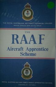 Booklet (item) - RAAF Aircraft Apprentice Scheme, RAAF Aircraft Apprentice Scheme: RAAF Technical College Wagga Wagga
