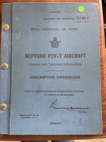 Manual (item) - (SP) AAP 7215.002-2-1 RAAF Pub 721:89.7 Volume 1 Part 1 Neptune P2V-7 Aircraft Descriptive Handbook General and Technical Information