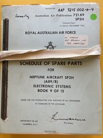 Manual (item) - (SP) AAP 7215.002-4-9 RAAF Pub 721:89 Lockheed Neptune Electronics Manual Schedule of Spare Parts Neptune Aircraft SP2H (A89/B) Electronic Systems Book 9 of 12