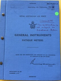 Manual (item) - (SP) AAP 7537.001-3 RAAF Pub 751:06 General Publication Relating to Fatigue Meters