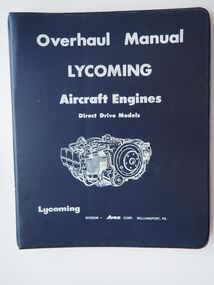 Overhaul Manual Lycoming Aircraft Engines: Direct Drive Models 60294-7