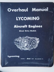 Overhaul Manual Lycoming Aircraft Engines: Direct Drive Models 60294-7 (copy 2?)