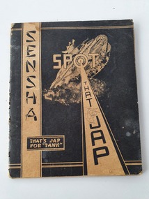 Booklet (item) - Sensha: Spot That Jap: A Guide to Japanese Tanks (World War Two), Sensha: Spot That Jap, Circa 1943