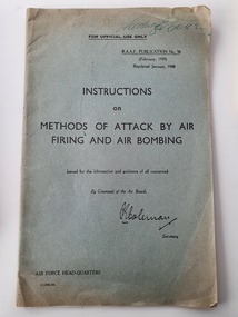 Manual (item) - Instructions on methods of attack by air firing and air bombing, RAAF Publication No. 56: Instructions On Methods Of Attack By Air Firing and Air Bombing, Issued February 1939. Reprinted January 1940