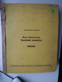 Basic Engineering Training Manual Engine: Trans-Australia Airlines - Engineering School Aircraft Maintenance Department