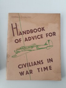 Booklet (item) - Handbook of advice for civilians in war time