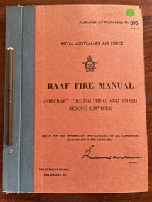 Manual (item) - (SP) AAP RAAF Pub 895 Fire Manual ,Aircraft Fire -Fighting and Crash Rescue Service