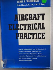 Aircraft Electrical Practice: Lewis F. Wainwright