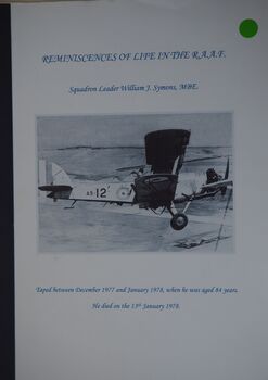 Reminiscences of Life in the RAAF: Squadron Leader William J. Symons, MBE