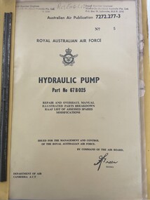 Manual (Item) - (SP) AAP 7272.277-3 Hydraulic Pump Pt 67B025 Repair and Overhaul, Royal Australian Air Force Hydraulic Pump Part No. 67 B 025