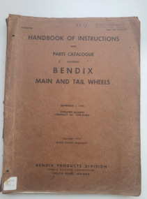 Manual (Item) - Handbook of Instructions with parts catalogue covering Bendix main and tail wheels: Nav Aer 03-25-511, Handbook of instructions with Parts Catalogue covering Bendix Main and Tail Wheels