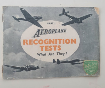 Booklet (Item) - Aeroplane: Recognition Tests: What Are They?, Recognition Tests: What Are They? part 1