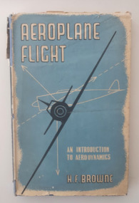 Book (Item) - Aeroplane Flight: An Introduction to Aerodynamics by H.F. Browne