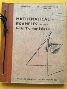 Booklet - (SP) AAP RAAF Pub 465 Mathematical Examples for use in Initial Training Schools