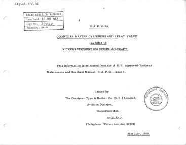 Manual (item) - (SP) Goodyear Master Cylinders And Relay Valve As Fitted To Vickers Viscount 800 Series Aircraft B.A.P 55(A)