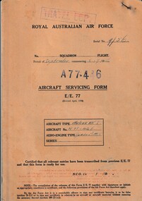 Journal (Item) - Royal Australian Air Force - aircraft servicing forms "Travel Copy" - Gloster Meteor Mk. 8 A77-446 - Derwent Mk. 8 engine, Aircraft Servicing Form E/E. 77 - Travel Copy - Gloster Meteor Mk. 8 A77-446