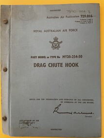 Manual (Item) - (SP) AAP 7290.004-3 RAAF Pub 729:016 Drag Chute Hook Part Model or Type No MY20-254-50, Drag Chute Hook