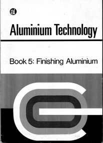 Booklet (Item) - (SP) Aluminium Technology Book 5 Finishing Aluminium, The Aluminium Development Council of Australia