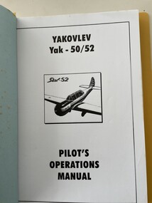 Manual (Item) - Yakovlev Yak 50/52 Manuals - Pilots Operations / Flight Handbook / Mandatory Scheduled Technical Servicing / Maintenance Vol 1 and 2