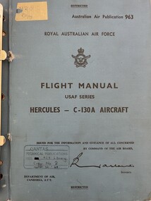 Manual (Item) - (SP) AAP RAAF Pub 963 Flight Manual Hercules C-130A Aircraft T.O.1C-130A-1