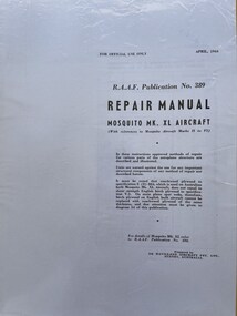 Manual (Item) - (SP) AAP RAAF Pub 389 Mosquito Mk XL Aircraft Repair Manual (incomplete)