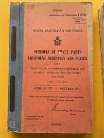 Manual (Item) - (SP) AAP 717.01 Vol 3 Part 1 Sect 1 Chap 1 1st Edition RAAF Schedule of Spare Parts Equipment and Scales for De Havilland and Hamilton Propeller and Constant Speed Control Unit Spares and Tools