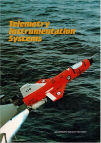 Pamphlet (item) - GAF Collection - Government Aircraft Factories - Telemetry Instrumentation Systems (Turana related) 2 Copies, Telemetry Instrumentation Systems - General Information transmitters / decoders