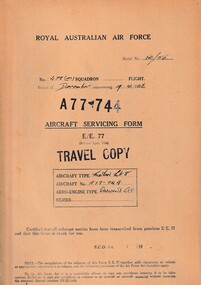 Journal (Item) - Royal Australian Air Force - aircraft servicing forms "Travel Copy" - Gloster Meteor Mk. 8 A77-744 - Derwent Mk. 8 engine, Aircraft Servicing Form E/E. 77 - Travel Copy - Gloster Meteor Mk. 8 A77-744