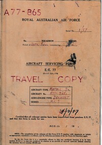 Journal (Item) - Royal Australian Air Force - aircraft servicing forms "Travel Copy" - Gloster Meteor Mk. 8 A77-865 - Derwent Mk. 8 engine, Aircraft Servicing Form E/E. 77 - Travel Copy - Gloster Meteor Mk. 8 A77-865