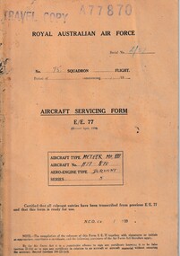 Journal (Item) - Royal Australian Air Force - aircraft servicing forms "Travel Copy" - Gloster Meteor Mk. 8 A77-870 - Derwent Mk. 8 engine, Aircraft Servicing Form E/E. 77 - Travel Copy - Gloster Meteor Mk. 8 A77-870