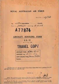 Journal (Item) - Royal Australian Air Force - aircraft servicing forms "Travel Copy" - Gloster Meteor Mk. 8 A77-874 - Derwent Mk. 8 engine, Aircraft Servicing Form E/E. 77 - Travel Copy - Gloster Meteor Mk. 8 A77-874