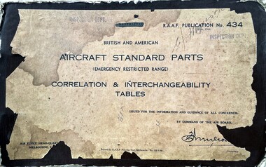 Manual (item) - (SP) RAAF Pub No 434 British and American Aircraft Standard Parts (Emergency restricted range) Correlation and Interchangeability Tables, Air Board - Air Force Headquarters Melbourne Victoria