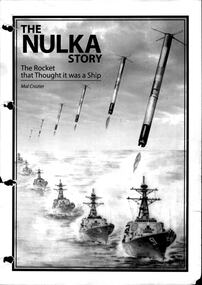 Book (Item) - (SP) The Nulka Story - The Rocket that thought it was a ship by Mal Crozier (BAE Systems)