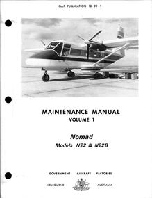 Manual (item) - (SP) CAC Collection - GAF Pub 12-20-1 Nomad Models N22 and N22B Maintenance Manual Vol 1