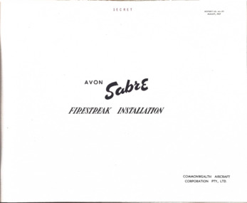 Booklet (item) - Avon Sabre Firestreak Installation, Report No. AA-93, COMMONWEALTH AIRCRAFT CORPORATION PTY LTD, Avon Sabre Firestreak Installation, August, 1957