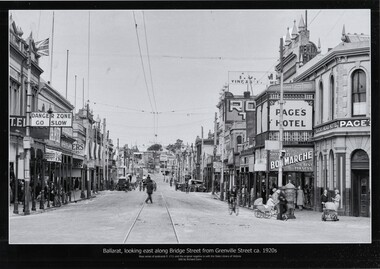 "Ballarat looking east along Bridge from Grenville St c1920s", Black and White copy photograph.