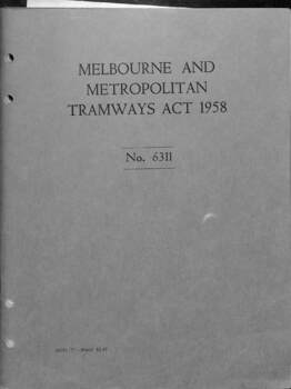 "Melbourne and Metropolitan Tramways Act 1958 - No. 6311"