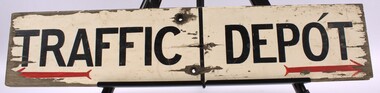 Wooden Traffic / Depot sign