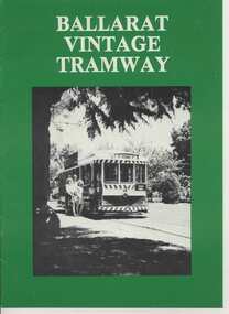Book, William. F. Scott, 'Ballarat Vintage Tramway", 1983