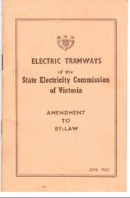 Book, State Electricity Commission of Victoria (SECV), "Electric Tramways Amendment to By-Law June 1963", Jun. 1963