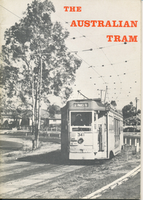 Book, Howard Clark and  W. Laurie Williams, "The Australian Tram", 1969