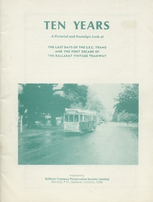 Book, Ballarat Tramway Preservation Society (BTPS), "Ten Years", Sep. 1981